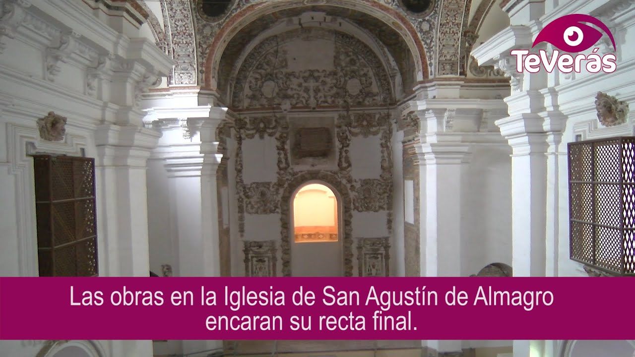 Finalizan las obras de  San Agustín en  Almagro