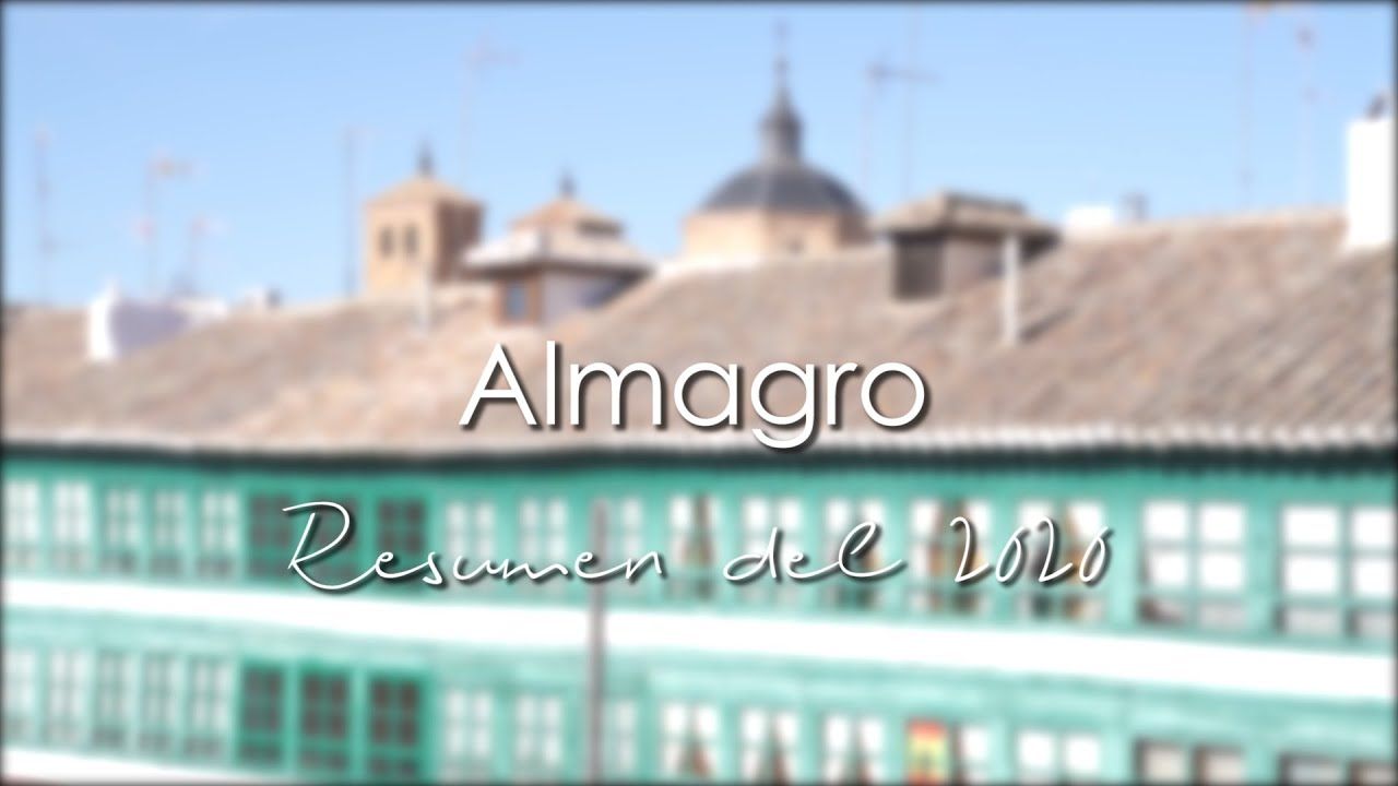 Resumen del 2020 en Almagro