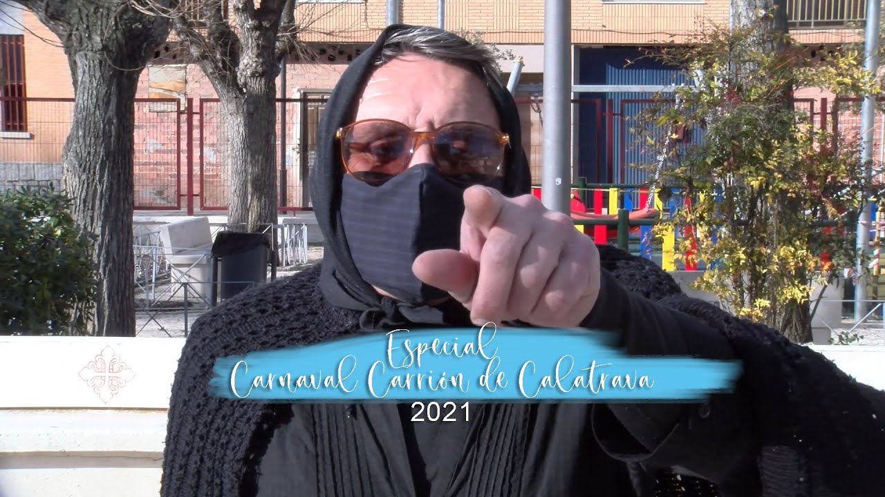 Especial Carnaval de Carrión de Calatrava 2021
