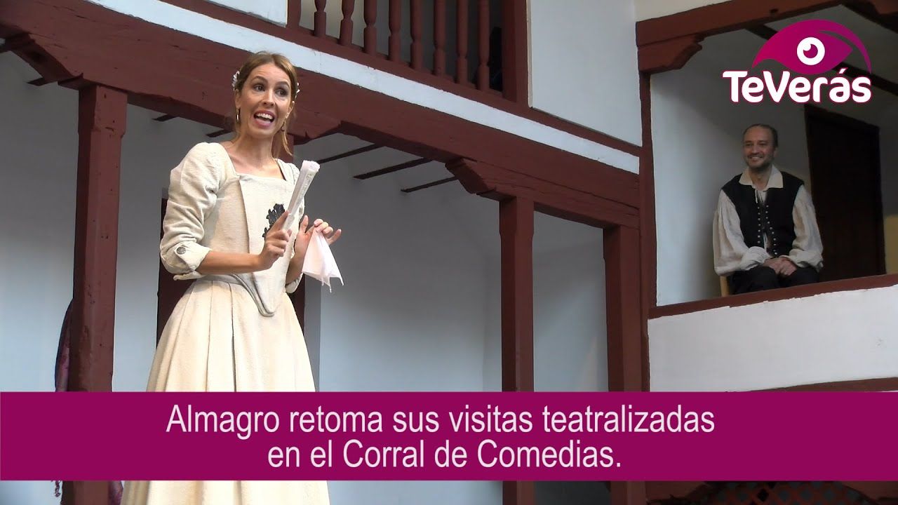 Regresan las visitas teatralizadas al Corral de Comedias de Almagro