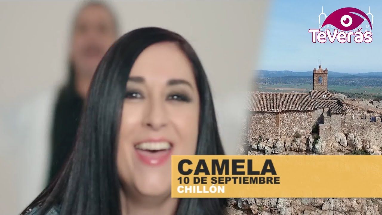 Camela llega a Chillón