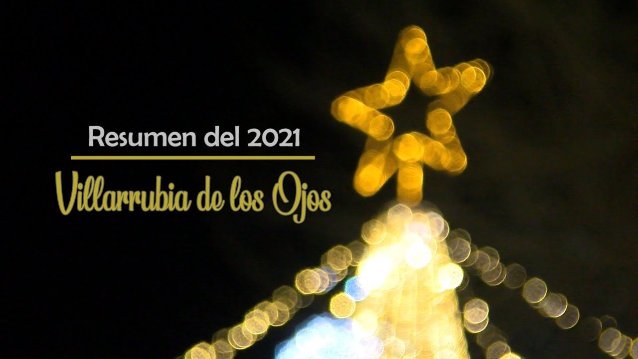 Resumen del 2021 en Villarrubia de los Ojos
