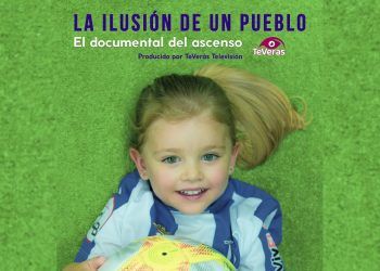 «La ilusión de un pueblo», el documental del ascenso