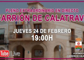 Pleno Extraordinario Carrión de Calatrava – 24/02/2022