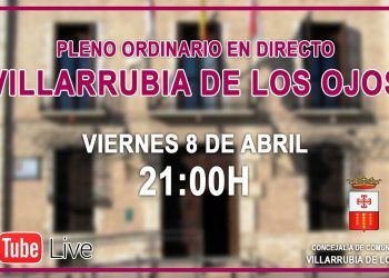 Pleno ordinario Villarrubia de los Ojos – 08/04/2022
