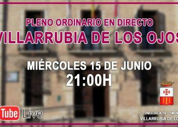 Pleno ordinario Villarrubia de los Ojos – 15/06/2022