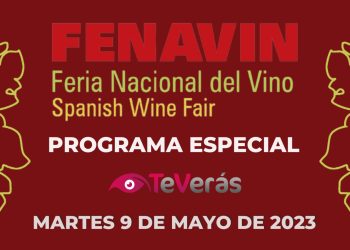 Especial FENAVIN 2023 – Martes 9 de mayo
