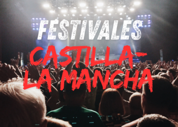 Agosto suena a festival en Castilla-La Mancha