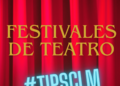 3 Festivales de teatro que no te puedes perder en CLM