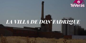 Conoce La Villa de Don Fadrique